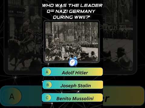 Who was the leader of Nazi Germany during WWII⚔️?||#WWII #HistoryQuiz#TriviaTime#youtubeshorts