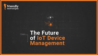 What is IoT Device Management?