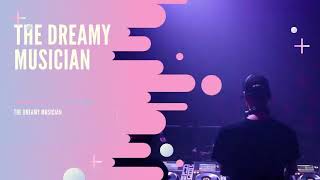 dreamy music T  D  M