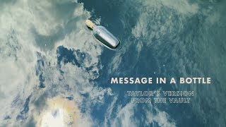 Taylor Swift - Message In A Bottle (Taylor's Version) (From The Vault) (Lyric Video)