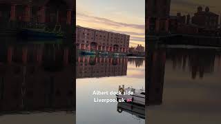 Albert dock side Liverpool 🇬🇧