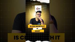 💡 Is CEH really worth it in 2025?