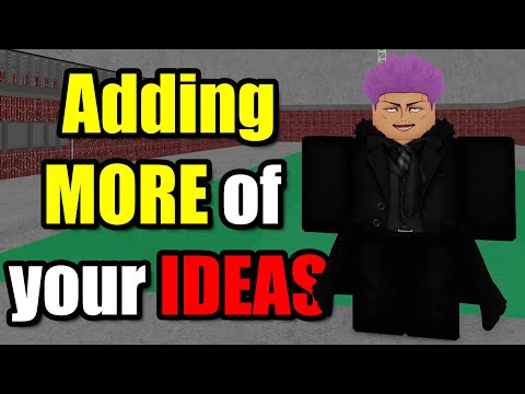 Adding MORE of YOUR Ideas to the Jujutsu Shenanigans Map