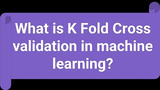 What is K Fold cross validation in machine learning? Urdu/Hindi