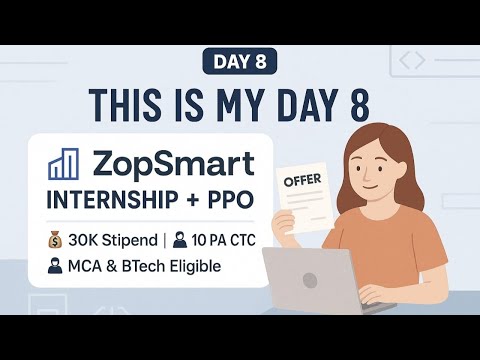 Day 8 | ZopSmart Internship + PPO | ₹30K Stipend | ₹10 LPA CTC | MCA/BTech Eligible | Full Details