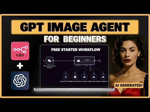 GPT Image: Build an AI Image Agent in N8N (For Beginners)