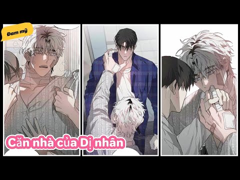 #1-4 | Căn nhà của dị nhân #truyentranh #bl #rewiew #dammy