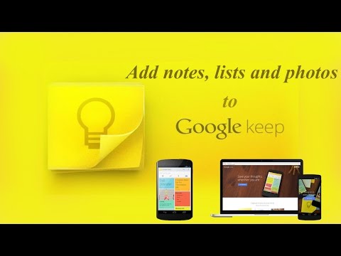 How To Use Google Keep - notes and lists
