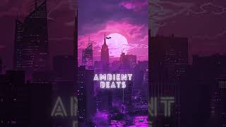 Journey to Cyberpunk Gotham | Relaxing Lofi Music 🌃🎶 #ambientbeats #lofi #ambientvibes #ambientmusic