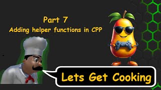 Unreal Engine 5 Cooking game (Lets Get Cooking) Part 7 Helper functions in Cpp.