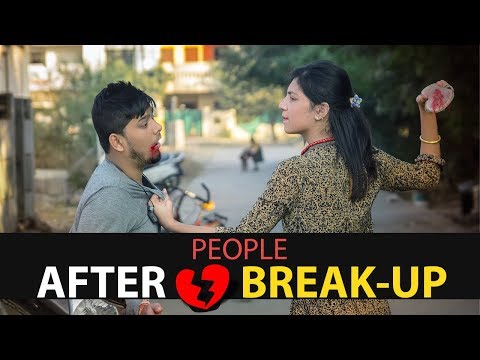 PEOPLE AFTER BREAKUP  | Desi Drama