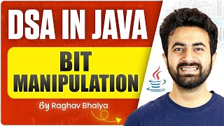 DSA In Java | Bit Manipulation | Java in One Shot | Bit Manipulation in Java