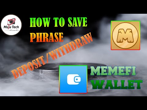 HOW TO SAVE PHRASE|MEMEFI WALLET|WITHDRAW/DEPOSIT METHOD|