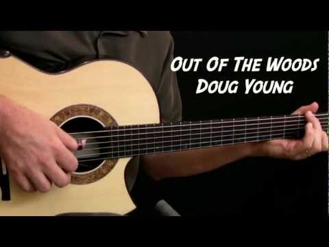 Out Of The Woods - Doug Young - Solo Fingerstyle Guitar