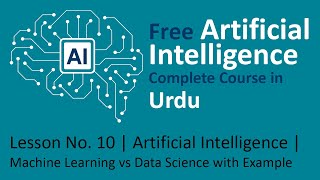 Lesson No. 10 | Artificial Intelligence | Machine Learning vs Data Science with Example