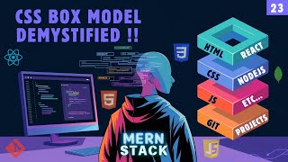 CSS Box Model Basics: Border, Margin, Padding, & More | EP-23
