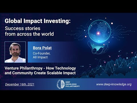 Global Impact Investing: Success stories from across the world - Bora Polat