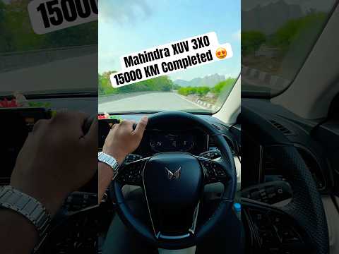 Mahindra XUV 3XO 15000 KM Completed 😍 #3xo #xuv3xo #mahindra3xo #xuv700 #mahindra #shorts #nexon
