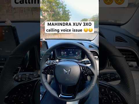 Mahindra XUV 3XO calling voice issue 😔😔 #mahindra3xo #xuv3xo #3xo #mahindraxuv700 #nexonfacelift