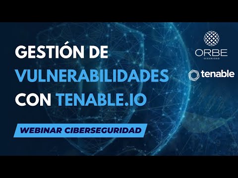 📌 Webinar Seguridad   Gestión de vulnerabilidades con Tenable IO