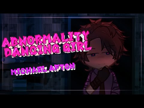 Abnormality Dancing girl meme || Michael Afton || Gacha FNaF ||