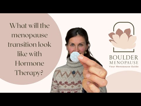 What will my Menopause Transition look like on Hormone Therapy? | Boulder Menopause