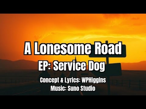 Cut 2: A Lonesome Road - EP: Service Dog - Big Willie Music