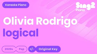Olivia Rodrigo - logical (Karaoke Piano)