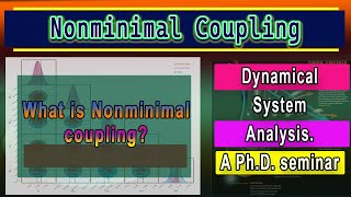What is the nonminimal coupling of dark matter and dark energy referred to? A Ph.D. open seminar