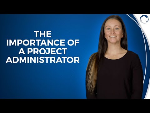 The Importance of a Project Administrator