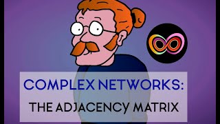 Complex Networks: The Adjacency Matrix