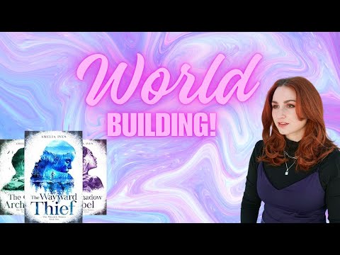 A Guide To WORLD BUILDING With Amelia Ives!