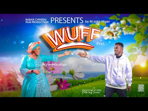 M ZAKIR NIGER WUFF AUDIO, Saban wakar hauwa