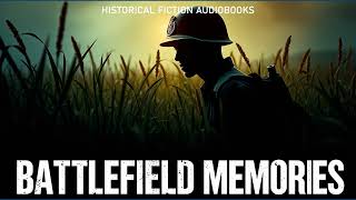 Battlefield Memories: A Lieutenant's Vietnam Journey | Historical Fiction Audiobooks