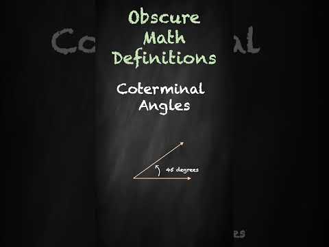 Coterminal Angles Explained in 60 Seconds | Obscure Math Definitions #shorts
