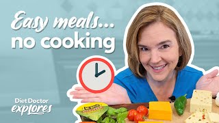 How to create simple no-cook meals – Diet Doctor Explores