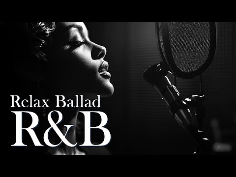 Emotional R&B Ballads - Deep & Soulful Female Vocals