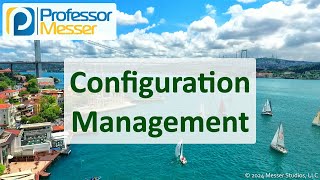 Configuration Management - CompTIA Network+ N10-009 - 3.1