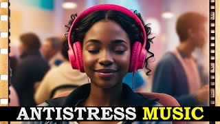 "Calm Antistress Music for Deep Relaxation | Relieve Anxiety & Clear Your Mind"