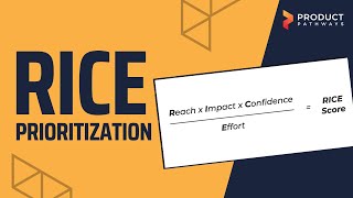 What is RICE Prioritisation?
