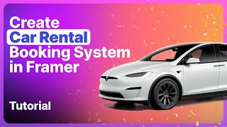 How to Make Car Rental Booking System in Framer | Bookla Step by Step Tutorial