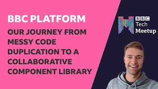 BBC Platform: Our journey from messy code duplication to a collaborative component library