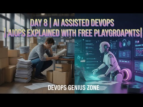 Day 8 | AIOps Explained: The Future of AI-Assisted DevOps and Self-Healing Systems #aiops #ai