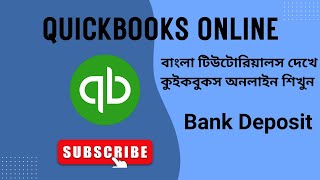 Bank Deposit | QuickBooks Online Bangla Tutorials | QuickBooks for Beginners 