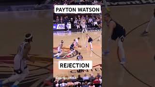 Peyton Watson Rejected (NBA)