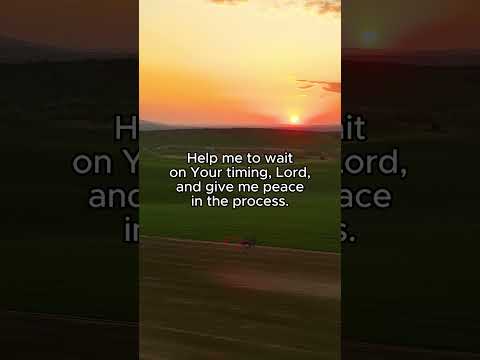 Praying for Patience and Faith in God's Timing 🙏