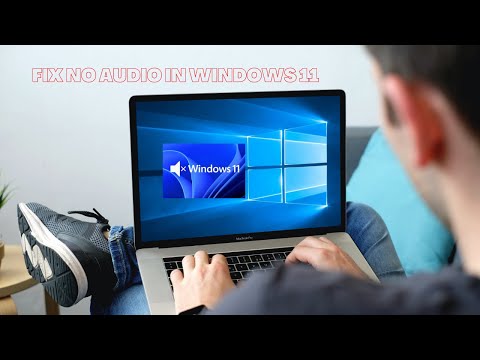 Fix No Audio in Windows 11