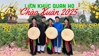Liên Khúc Quan Họ Chào Xuân 2025 Nghe Là Thấy Tết - 18 Bài Dân Ca Quan Họ Bắc Ninh Hay Nhất Mới Nhất