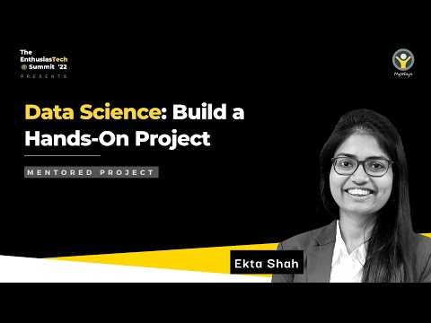 Data Science: Build a hands on project by Ekta Shah