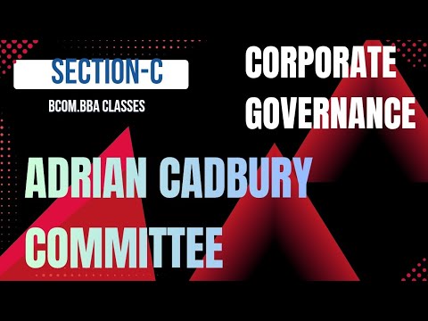 Adrian Cadbury Committee SEC C  